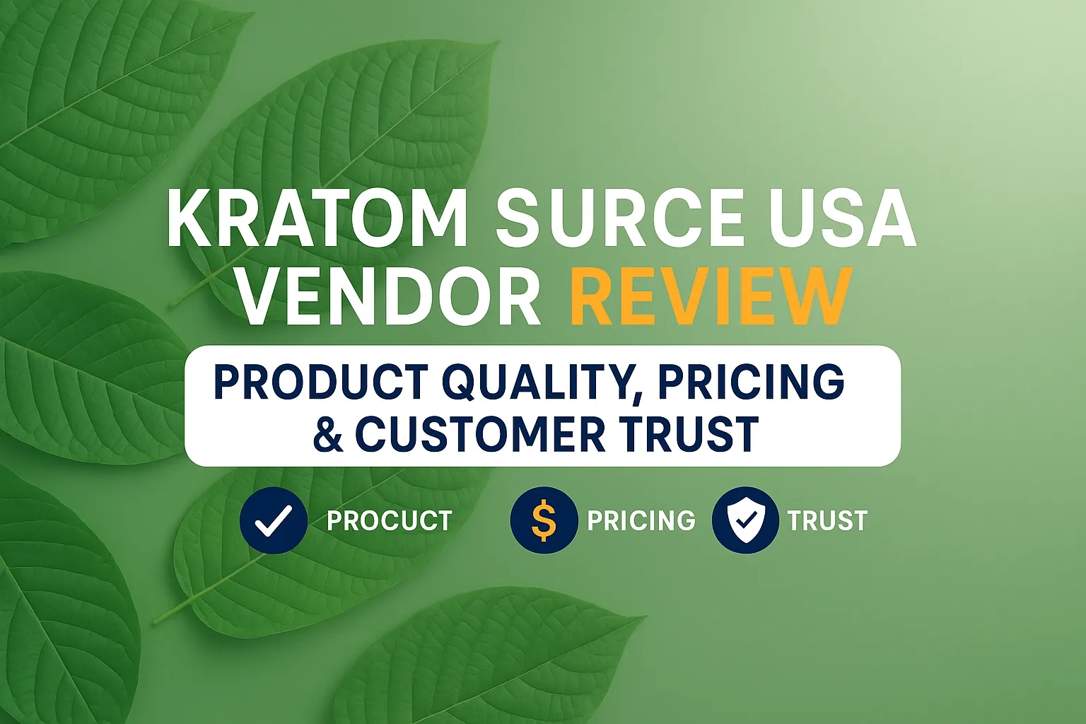 Kratom Source USA Vendor Review (1)