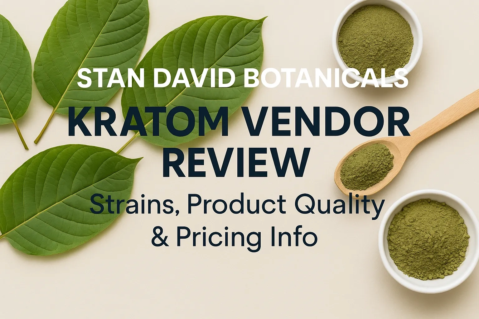 stan david kratom vendor review (1)