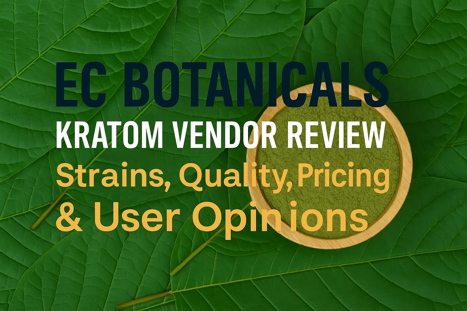 EC Botanicals Kratom Vendor Review