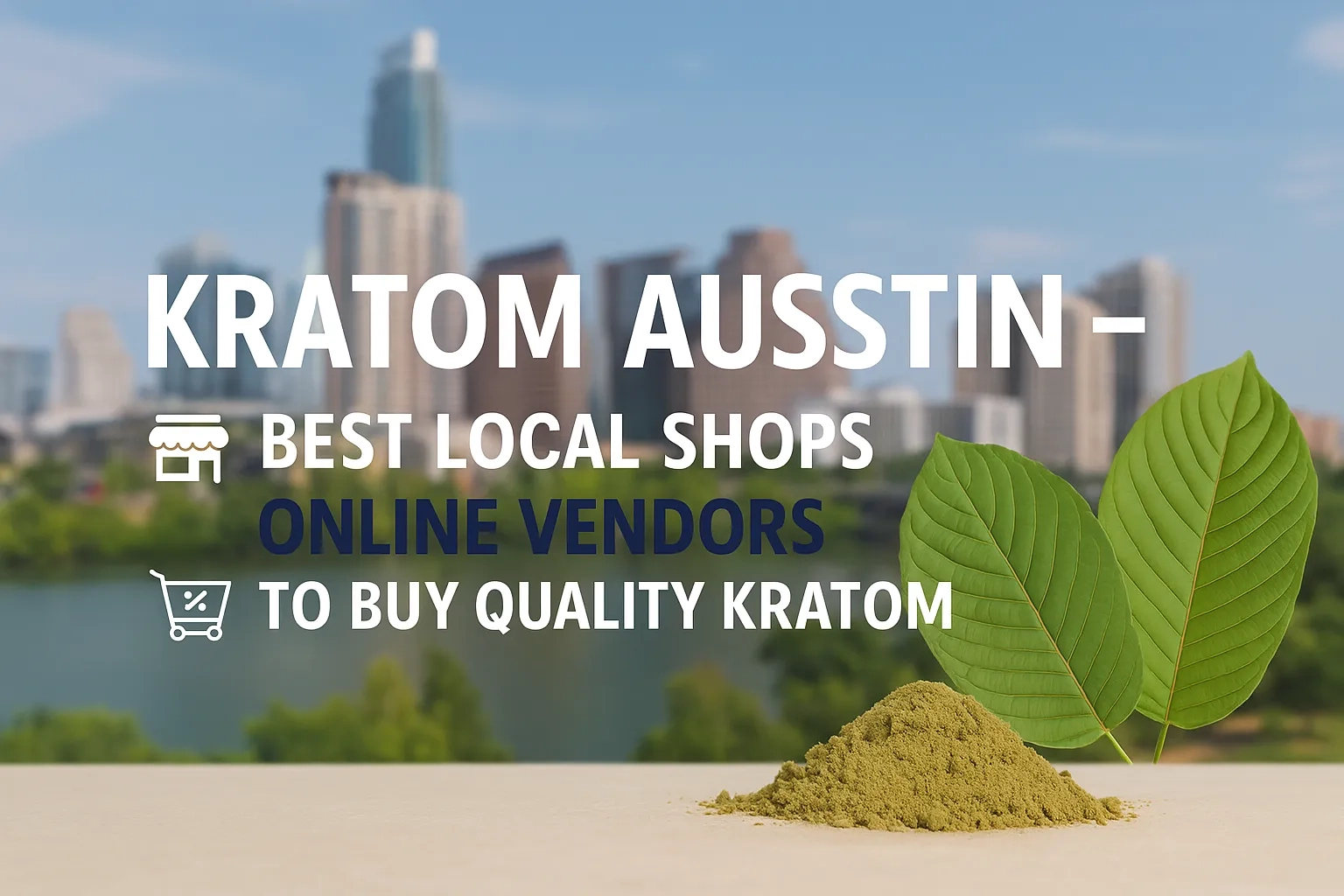 Kratom Austin (1)