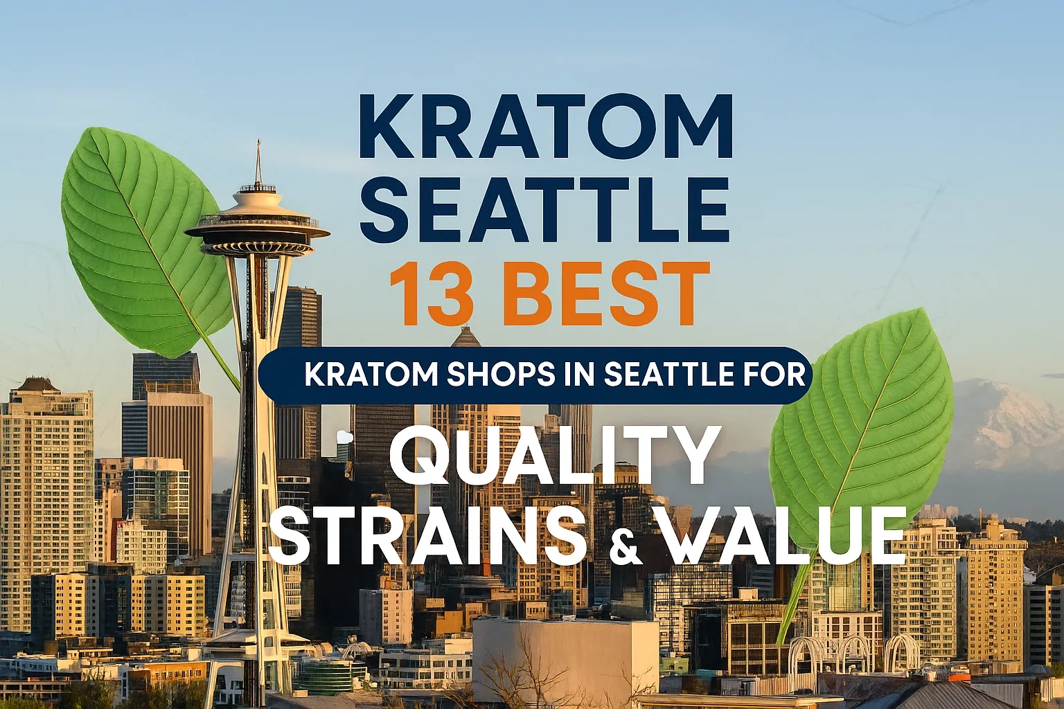Kratom Seattle – 13 Best Kratom Shops in Seattle (1)