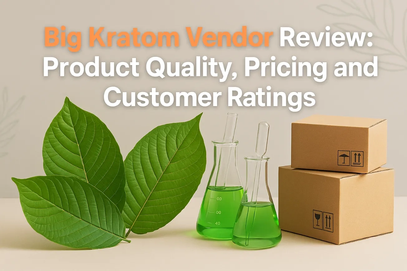 Big Kratom Vendor Review
