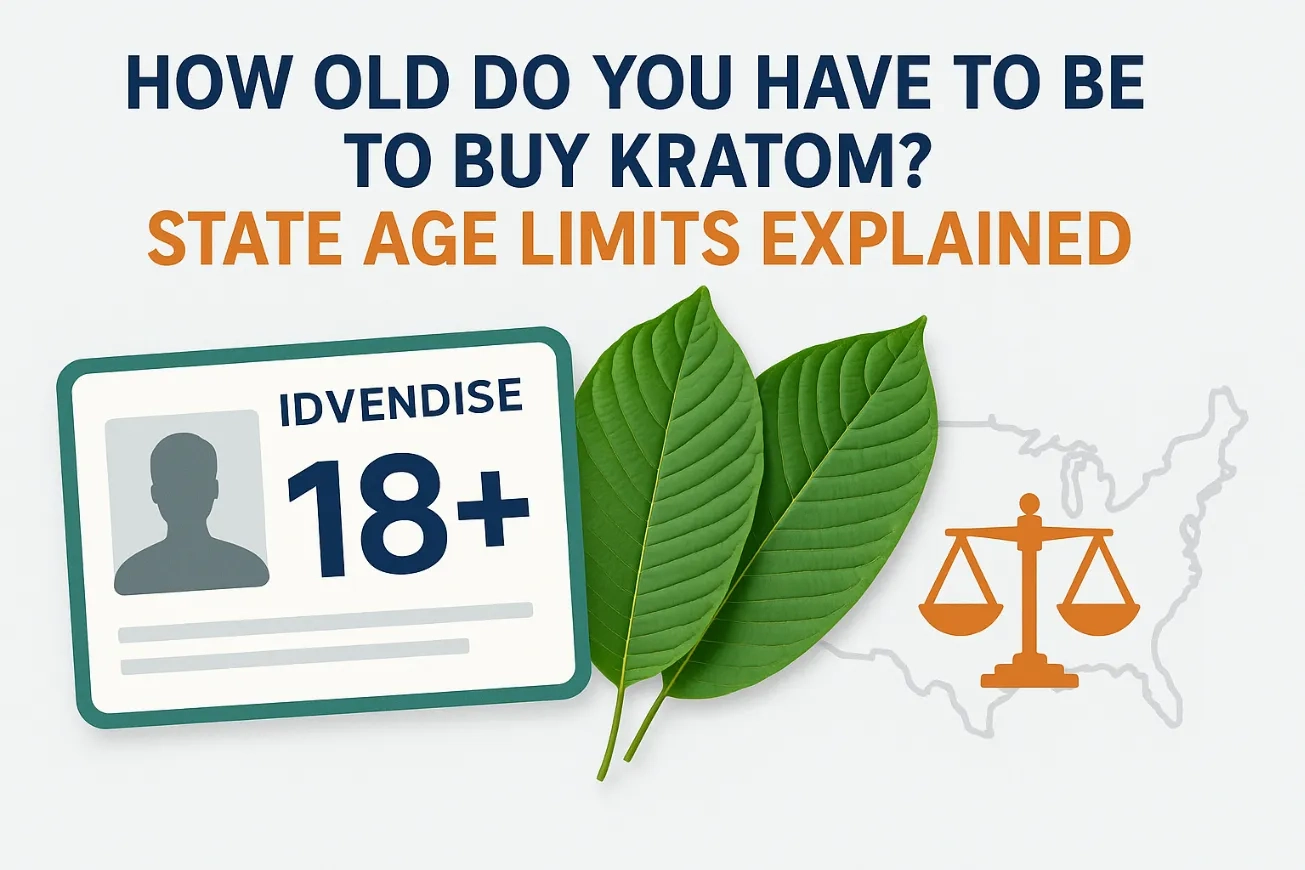 How Old Do You Have to Be to Buy Kratom