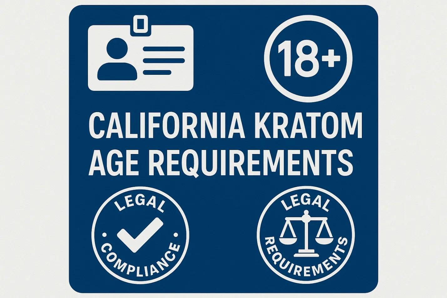 Is Kratom Legal in California Laws, Age Limits & Buying Guide5