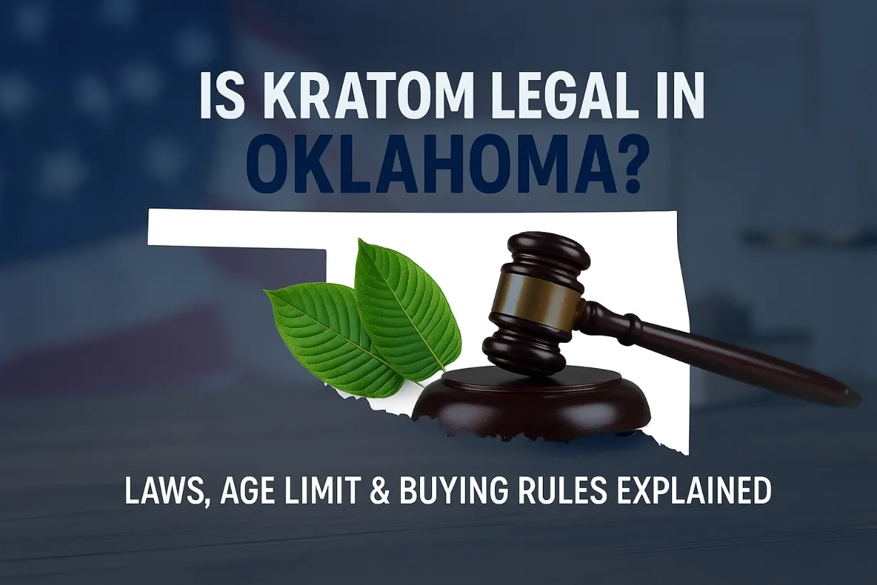 Is Kratom Legal in Oklahoma Laws, Age Limit & Buying