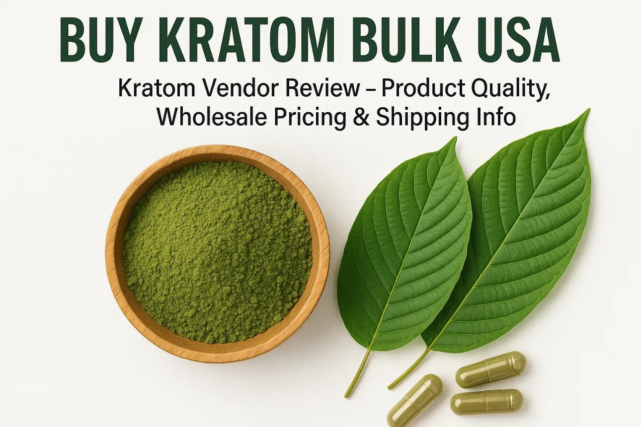 Buy Kratom Bulk USA kratom Vendor Review