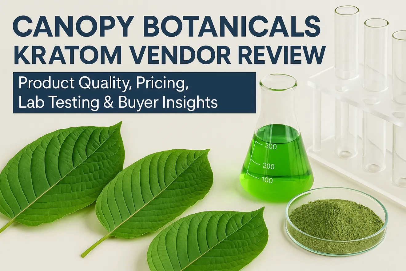 Canopy Botanicals Kratom Vendor Review
