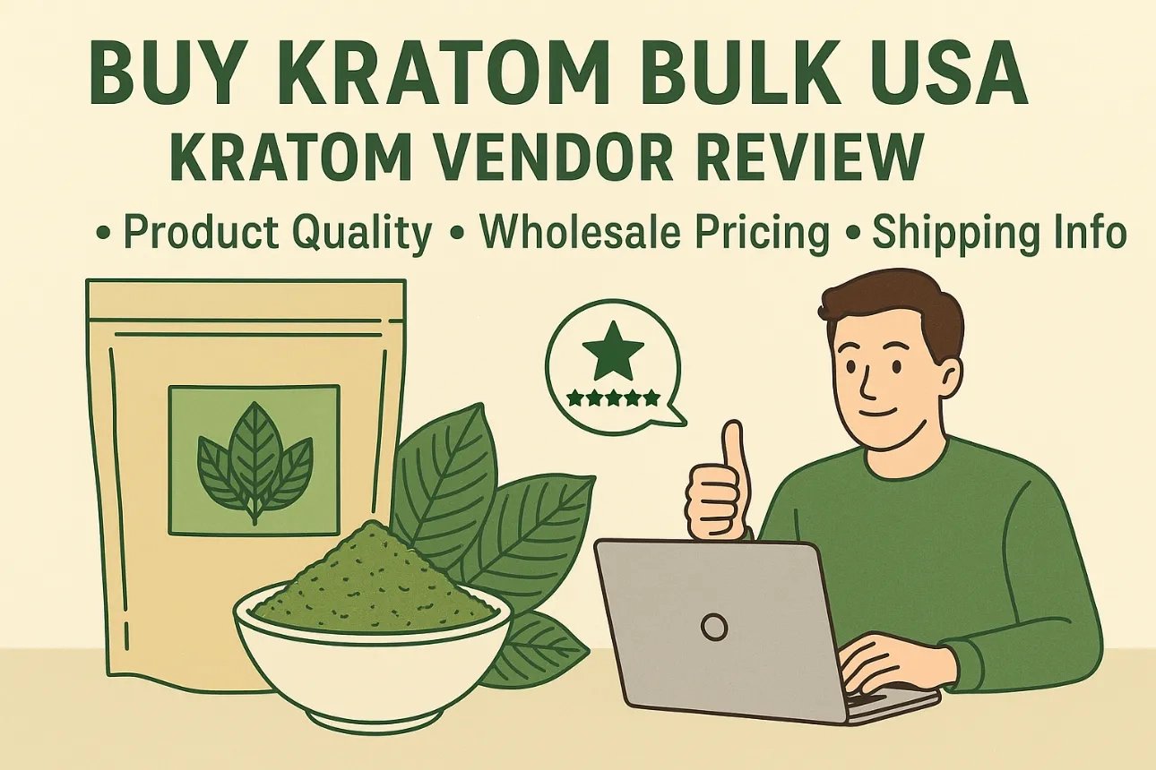 Buy Kratom Bulk USA kratom Vendor Review