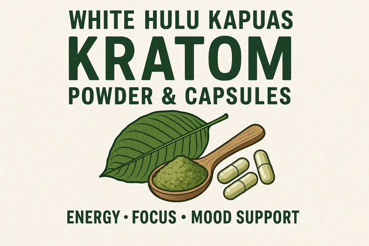 White Hulu Kapuas Kratom Powder & Capsules – Energy, Focus & Mood Support