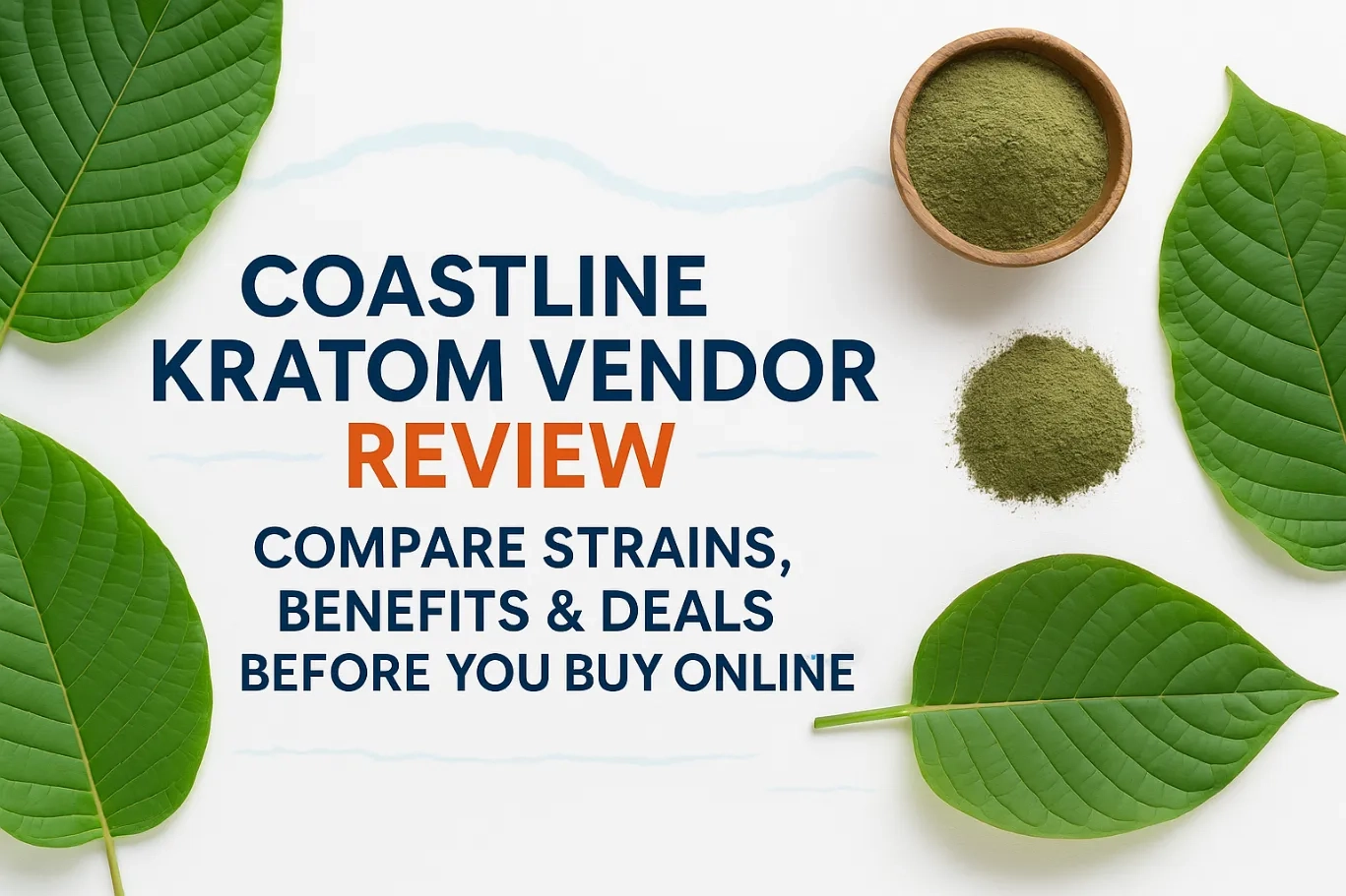 Coastline Kratom Vendor Review