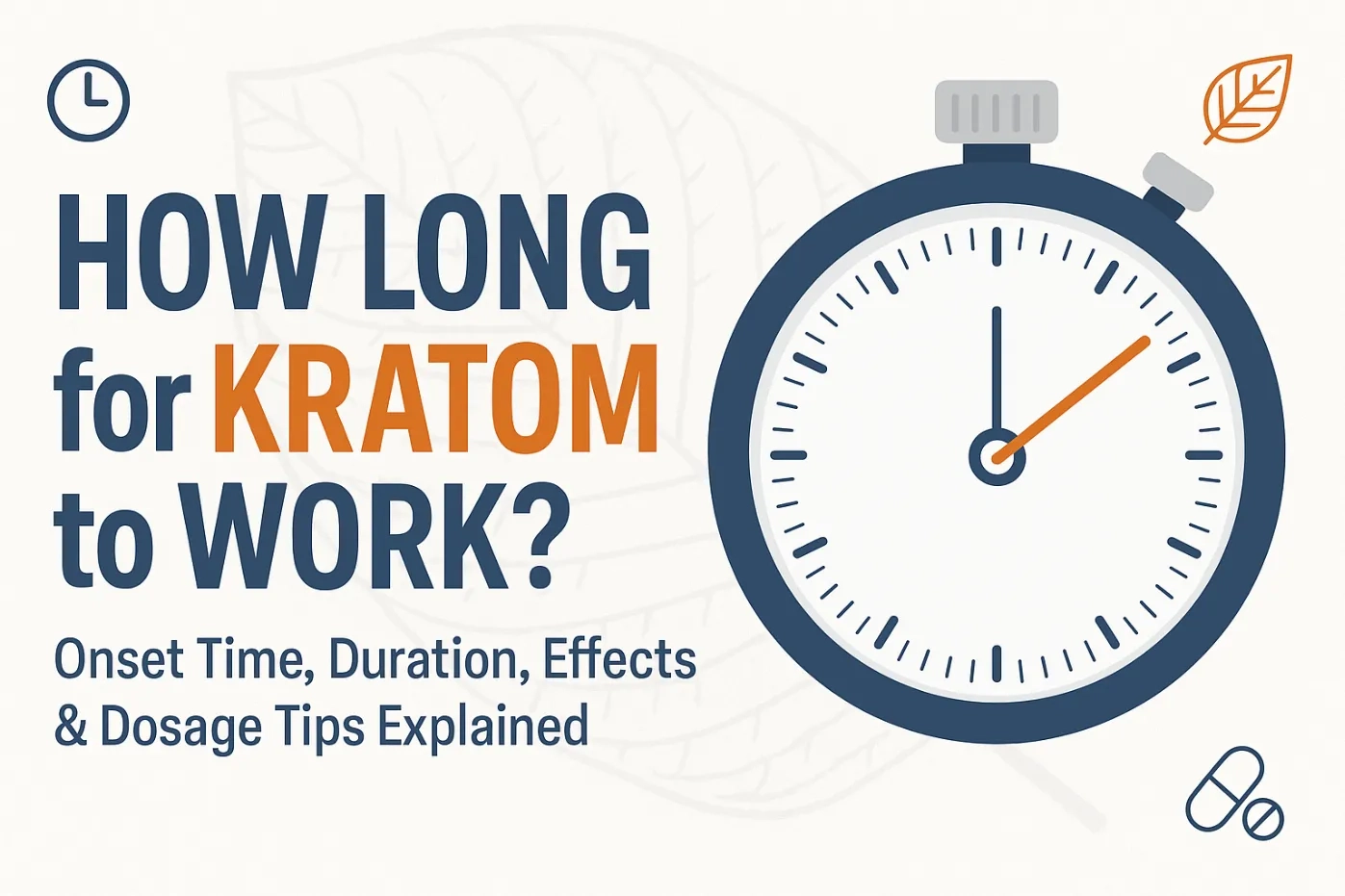 How Long for Kratom to Work?