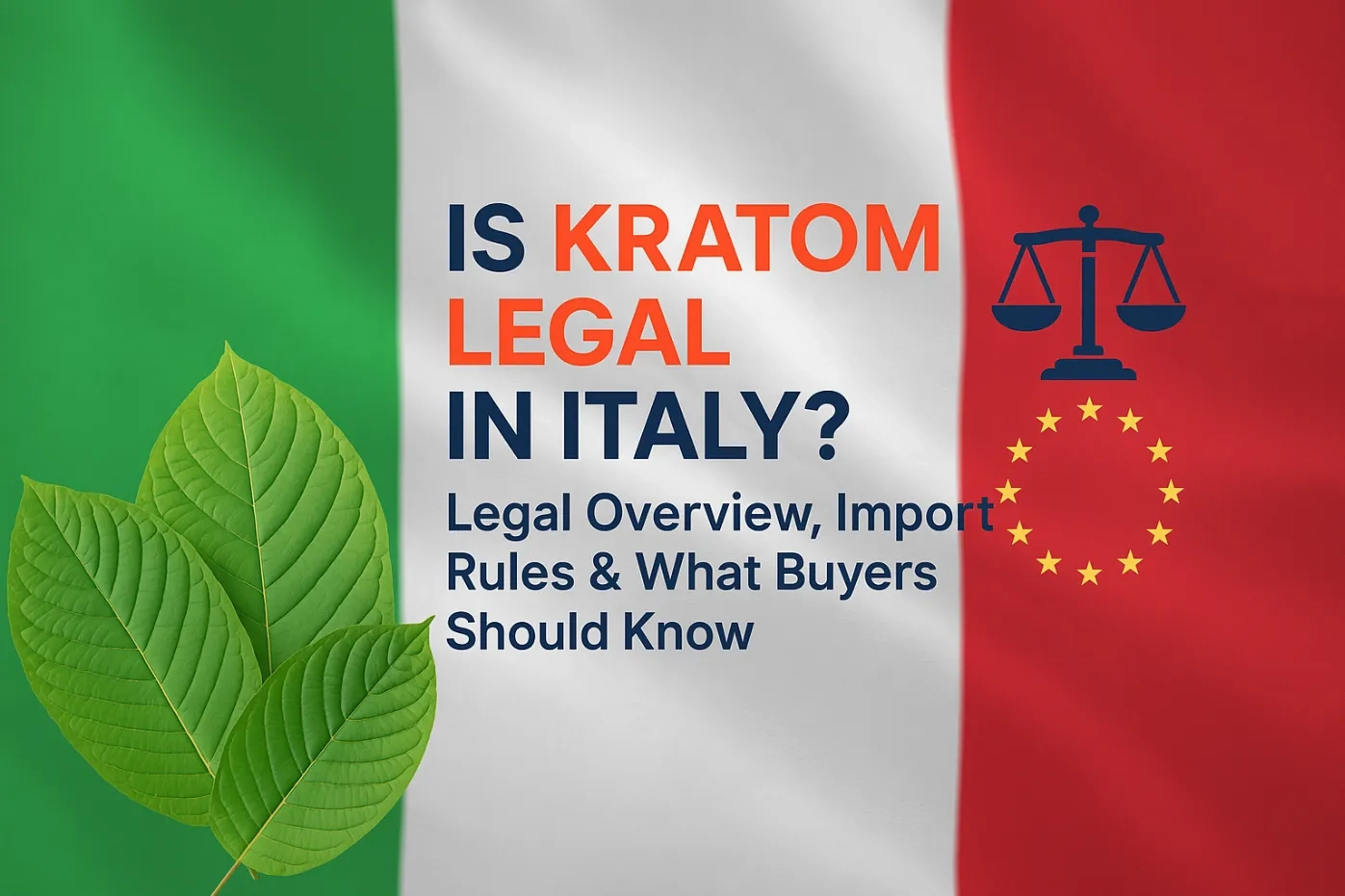 Is Kratom Legal in Italy