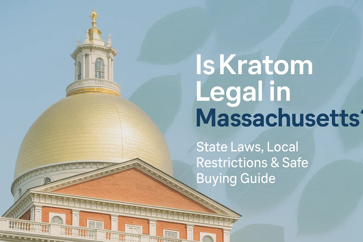 Is Kratom Legal in Massachusetts ?