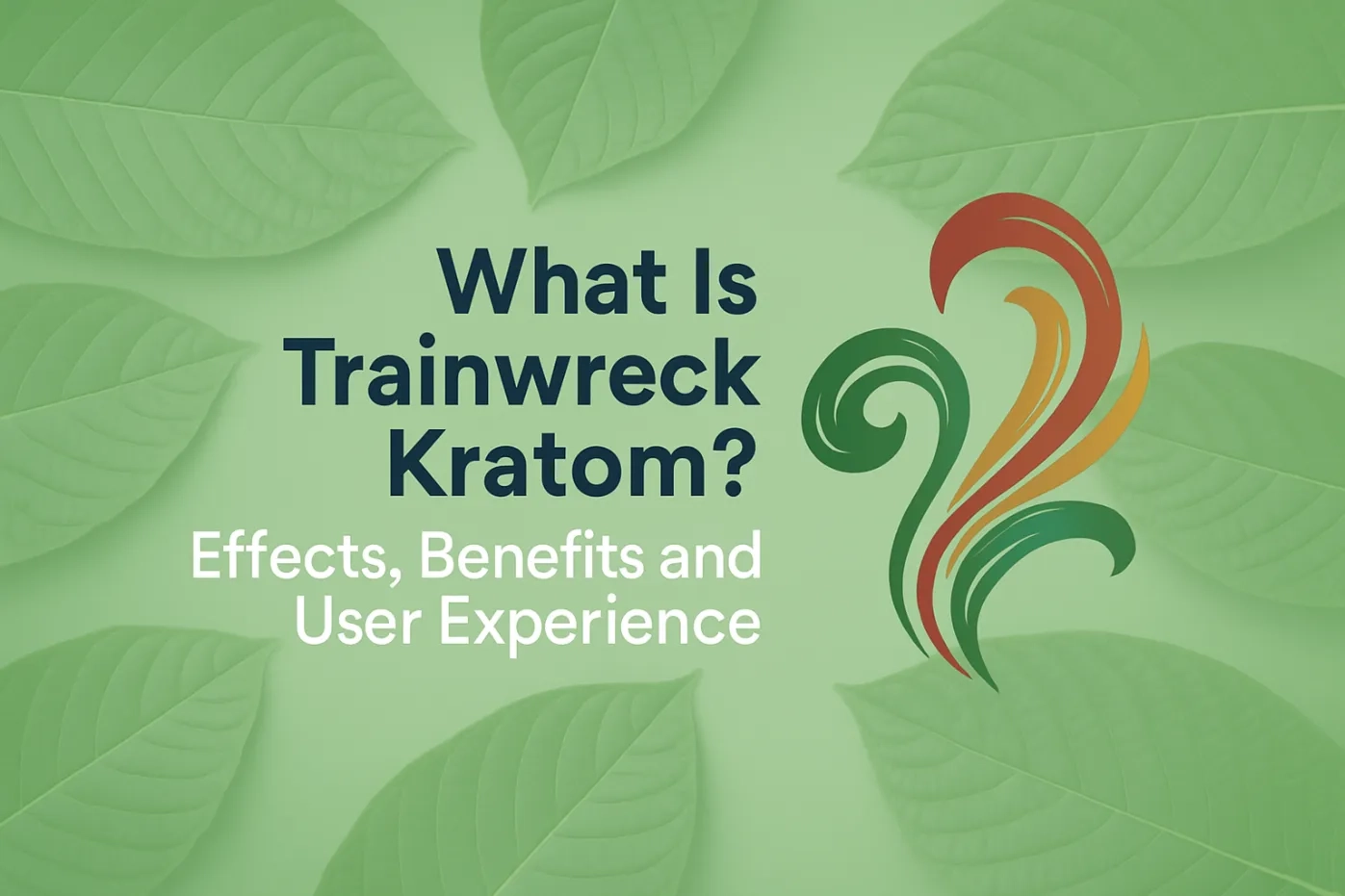 What Is Trainwreck Kratom