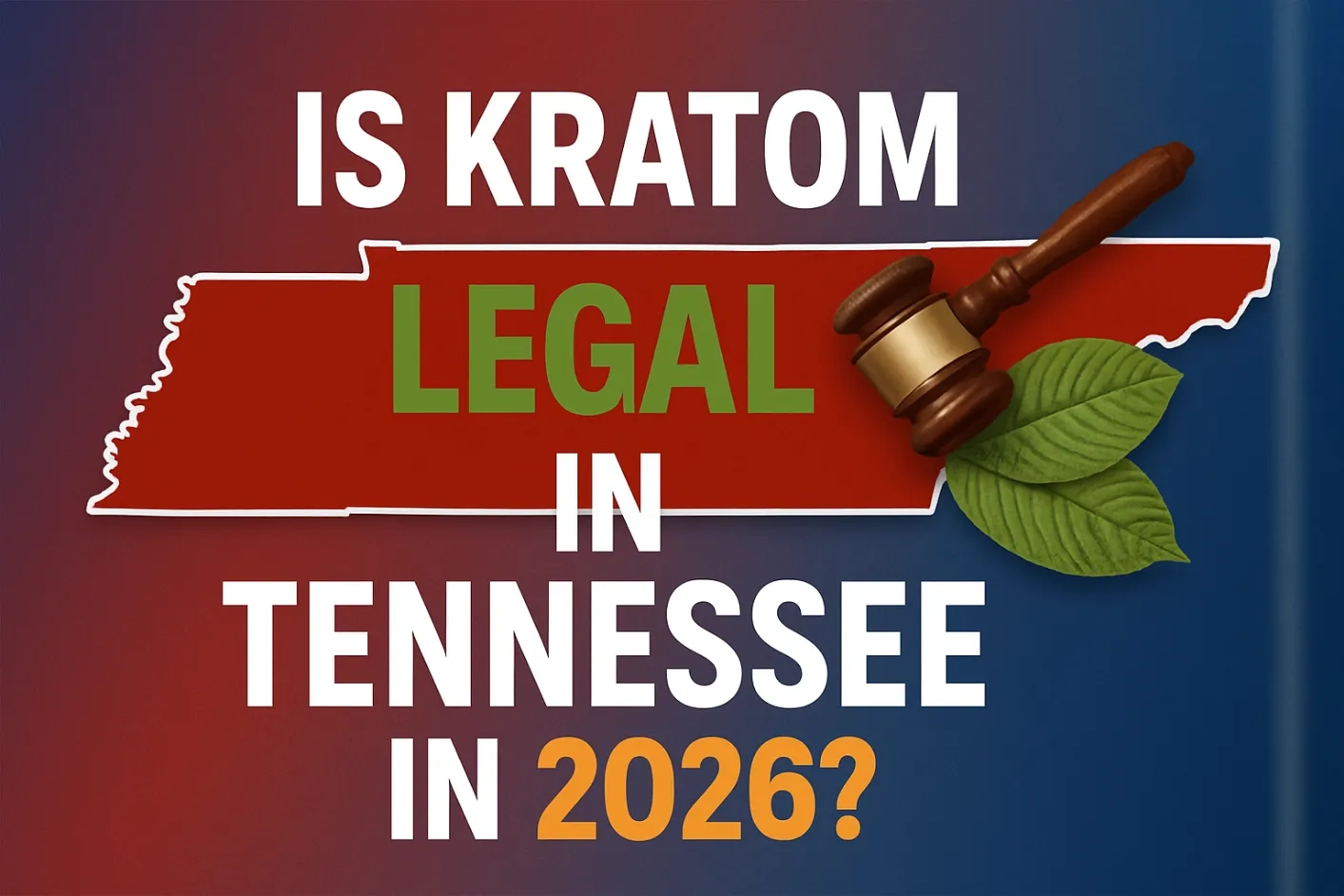 Is Kratom Legal in Tennessee in 2026